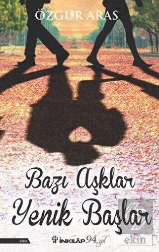 Bazı Aşklar Yenik Başlar