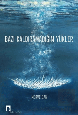 Bazı Kaldıramadığım Yükler