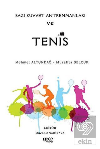 Bazı Kuvvet Antrenmanları ve Tenis