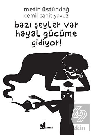 Bazı Şeyler Var Hayal Gücüme Gidiyor!