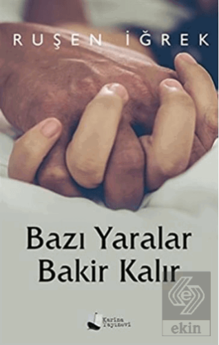 Bazı Yaralar Bakir Kalır