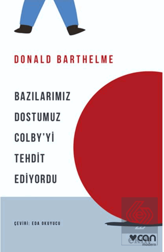 Bazılarımız Dostumuz Colby'yi Tehdit Ediyordu