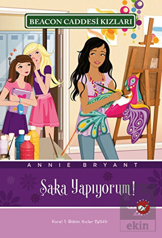 Beacon Caddesi Kızları 10. Kitap - Şaka Yapıyorum