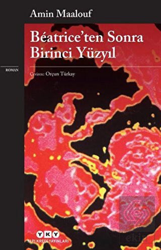 Beatrice\'ten Sonra Birinci Yüzyıl