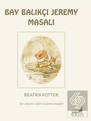 Beatrix Potter Bay Balıkçı Jeremy Masalı