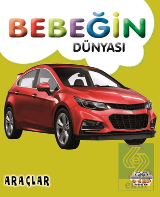 Bebeğin Dünyası Araçlar