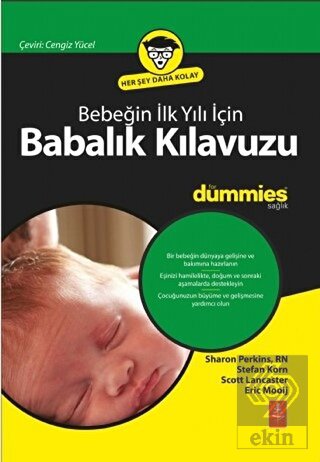 Bebeğin İlk Yılı İçin Babalık Kılavuzu for Dummies
