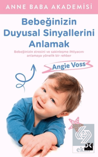 Bebeğinizin Duyusal Sinyallerini Anlamak