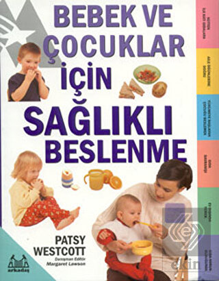 Bebek ve Çocuklar İçin Sağlıklı Beslenme