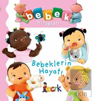 Bebeklerin Hayatı - Bebek Kitapları