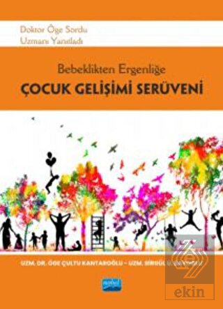 Bebeklikten Ergenliğe Çocuk Gelişimi Serüveni