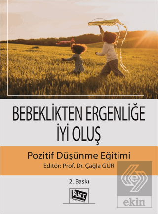 Bebeklikten Ergenliğe İyi Oluş Pozitif Düşünme Eği