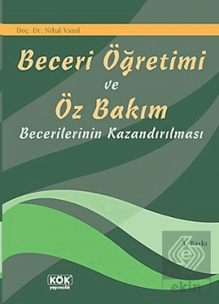 Beceri Öğretimi ve Öz Bakım Becerilerinin Kazandır