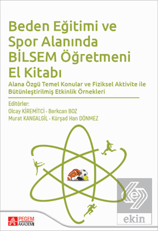 Beden Eğitimi ve Spor Alanında Bilsem Öğretmeni El Kitabı