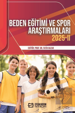 Beden Eğitimi ve Spor Araştırmaları 2025 - 2