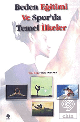 Beden Eğitimi ve Sporda İlkeler Faruk Yamaner