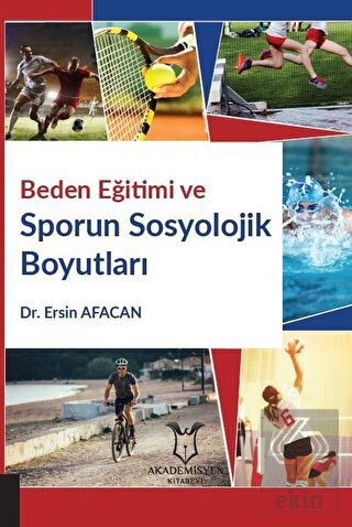 Beden Eğitimi ve Sporun Sosyolojik Boyutları