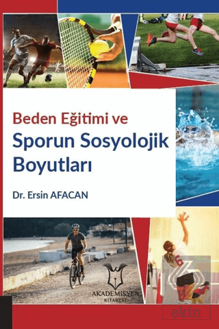 Beden Eğitimi ve Sporun Sosyolojik Boyutları
