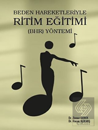 Beden Hareketleriyle Ritim Eğitimi (BHR) Yöntemi