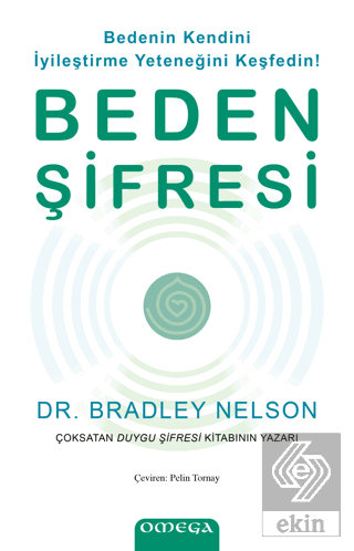Beden Şifresi - Bedenin Kendini İyileştirme Yetene