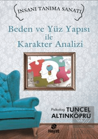 Beden ve Yüz Yapısı ile Karakter Analizi