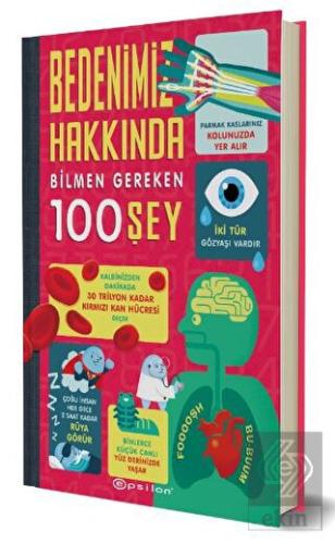 Bedenimiz Hakkında Bilmen Gereken 100 Şey
