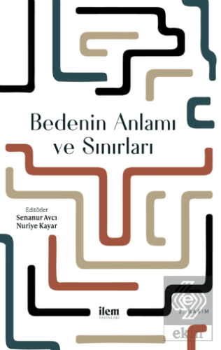 Bedenin Anlamı ve Sınırları