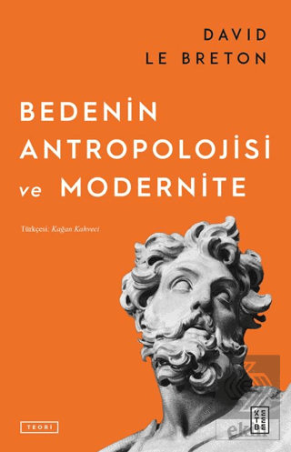 Bedenin Antropolojisi ve Modernite