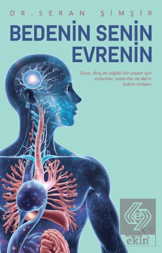 Bedenin Senin Evrenin