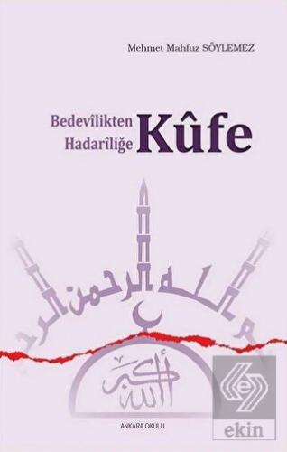 Bedevilikten Hadariliğe Kufe