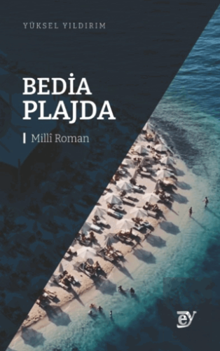 Bedia Plajda Yüksel Yıldırım Ey Yayınları Satın Al - ekinkitap.com