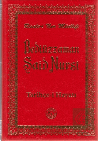 Bediüzzaman Said Nursi Tarihçe-i Hayatı