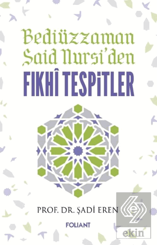 Bediüzzaman Said Nursi'den Fıkhi Tespitler