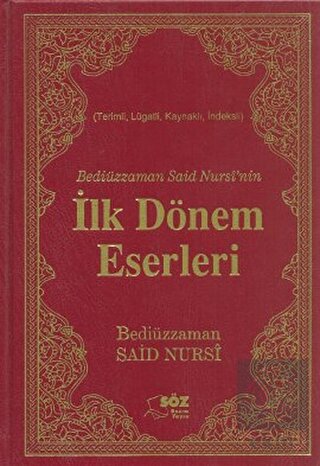 Bediüzzaman Said Nursi'nin İlk Dönem Eserleri (Çan