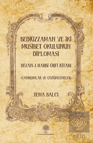 Bediüzzaman ve İki Müsibet Okulunun Diploması