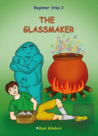 Beginner Step 2 The Glassmaker