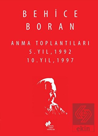Behice Boran Anma Toplantıları 5.Yıl 1992,10.Yıl 1