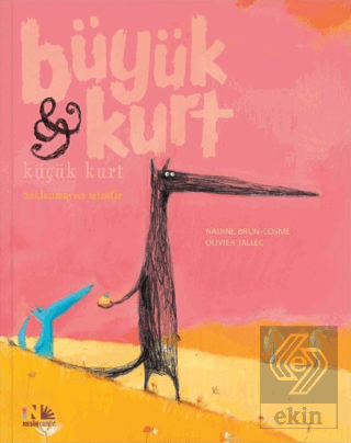 Beklenmeyen Misafir - Büyük Kurt Küçük Kurt