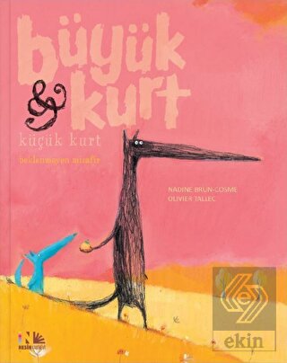 Beklenmeyen Misafir - Büyük Kurt Küçük Kurt