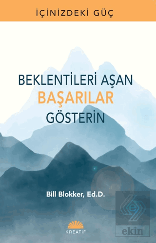 Beklentileri Aşan Başarılar Gösterin Bill Blokker Kreatif Yayınları Sa