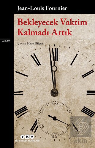 Bekleyecek Vaktim Kalmadı Artık