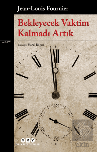 Bekleyecek Vaktim Kalmadı Artık