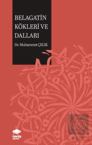 Belagatin Kökleri ve Dalları