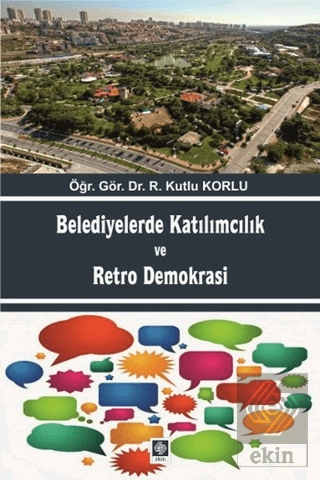 Belediyelerde Katılımcılık ve Retro Demokrasi