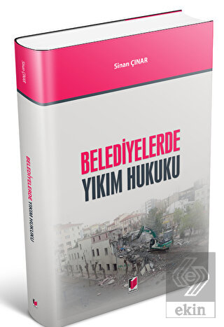 Belediyelerde Yıkım Hukuku
