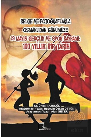 Belge ve Fotoğraflarla Osmanlıdan Günümüze 19 Mayı