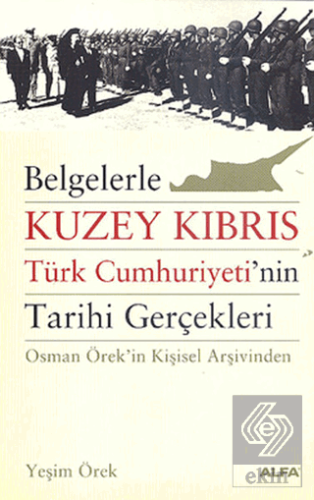 Belgelerle Kuzey Kıbrıs Türk Cumhuriyeti'nin Tarih