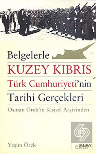 Belgelerle Kuzey Kıbrıs Türk Cumhuriyeti'nin Tarih