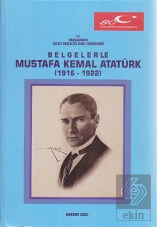 Belgelerle Mustafa Kemal Atatürk