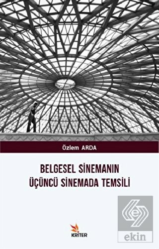 Belgesel Sinemanın Üçüncü Sinemada Temsili